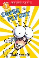 Fly Guy Scholastic Reader: Level 2 Super Fly Guy