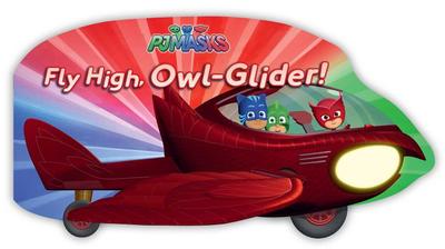 Fly High, Owl-Glider! - Dingee, A E