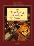 Fly-Tying Techniques & Patterns - Van Vliet, John, and Creative Publishing International