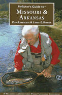 Flyfisher's Guide to Missouri & Arkansas