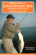 Flyfishers Guide to the Chesapeake Bay: Includes Light Tackle