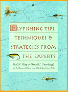 Flyfishing Tips, Techniques & Strategies from the Experts