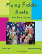 Flying Fiddle Duets for Two Violins, Book One