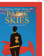 Flying High Above Paris Skies: The Life of Eugene Bullard