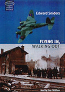 Flying In, Walking Out - Sniders, Edward