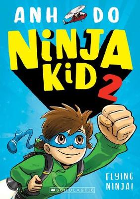 Flying Ninja! (Ninja Kid 2) - Do, Anh