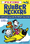 Flying Rubberneckers: High Flying Fun for the Airport and Plane