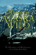 Flying the Alaska Wild