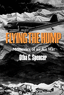 Flying the Hump: Memories of an Air War Volume 25