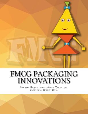 FMCG Packaging Innovations - Goyal, Sandeep Kumar