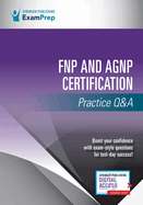 Fnp and Agnp Certification Practice Q&A