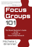 Focus Groups 101: The Brand Marketer's Guide to the 5 Stages of Focus Group Research