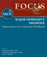 Focus Major Depressive Disorder Maintenance of Certification (MOC) Workbook