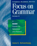Focus on Grammar: A Basic Course for Reference and Practice