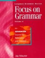 Focus on Grammar: Advanced