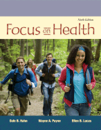 Focus on Health - Hahn, Dale B, Professor, and Payne, Wayne A, Professor, and Lucas, Ellen B, Dr.