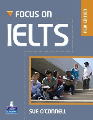 Focus on IELTS New Edition Coursebook/iTest CD-Rom Pack - O'Connell, Sue