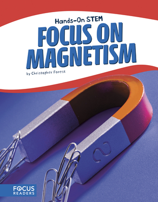 Focus on Magnetism - Forest, Christopher