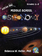 Focus on Middle School Astronomy Student Textbook (Hardcover)