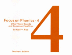 Focus on Phonics 4: Other Vowel Sounds and Consonant Spellings - 