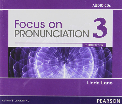 Focus on Pronunciation 3 Audio CDs - Lane, Linda