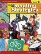 Focus on Reading Strategies Level D (Standards-Based Instruction, D) - Joan Peterson