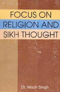 Focus on Religion and Sikh Thought