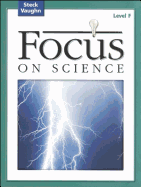 Focus on Science: Student Edition Grade 6 - Level F Reading Level 5