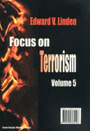 Focus on Terrorism, Volume 5