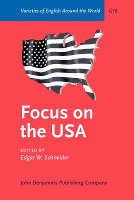 Focus on the USA - Schneider, Edgar W, Professor (Editor)