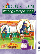 Focus on Writing Composition - Pupil Book 4