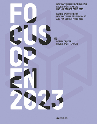 Focus Open 2023: Baden-Wrttemberg International Design Award and Mia Seeger Prize 2023 - Design Center Baden-Wrttemberg