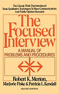 Focused Interview (a Manual of Problems & Procedures)