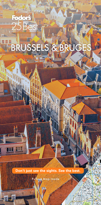 Fodor's Brussels & Bruges 25 Best - Fodor's Travel Guides