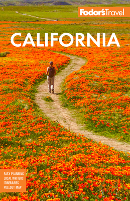 Fodor's California: With the Best Road Trips - Fodor's Travel Guides
