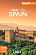 Fodor's Essential Spain 2022