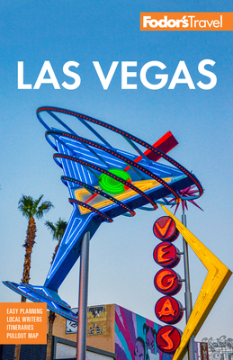 Fodor's Las Vegas - Fodor's Travel Guides