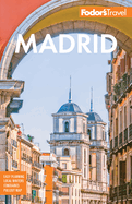 Fodor's Madrid: With Seville and Granada