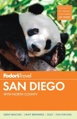 Fodor's San Diego: With North County - Fodor's Travel Guides