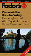 Fodor's Vienna & the Danube Valley, 13th Edition