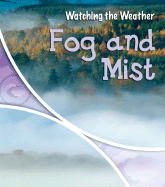 Fog and Mist