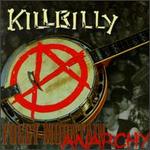 Foggy Mountain Anarchy - Killbilly