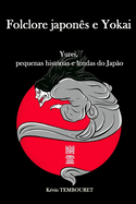 Folclore japons e Yokai: Yurei, pequenas histrias e lendas do Japo