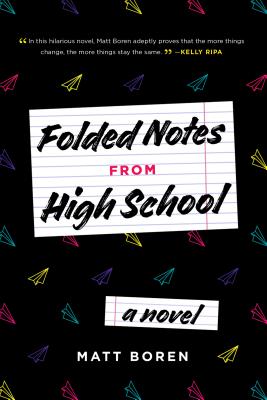 Folded Notes from High School - Boren, Matt