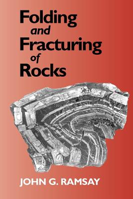 Folding and Fracturing of Rocks - Ramsay, John G