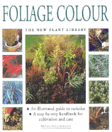 Foliage Color: The New Plant Library