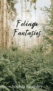 Foliage Fantasies