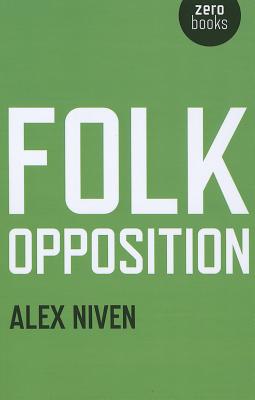 Folk Opposition - Niven, Alex