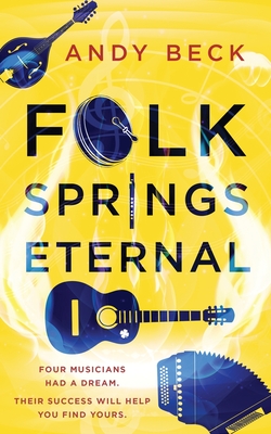 Folk Springs Eternal - Beck, Andy