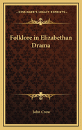 Folklore in Elizabethan Drama